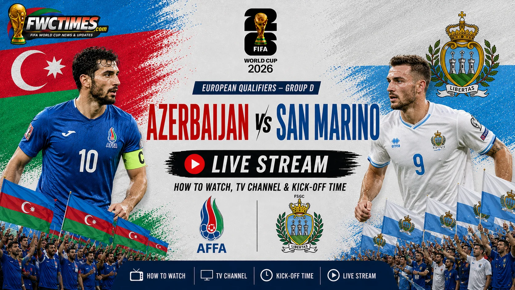 Azerbaijan vs San Marino live stream guide with TV channel, kick-off time, and how to watch Friendly International action online.