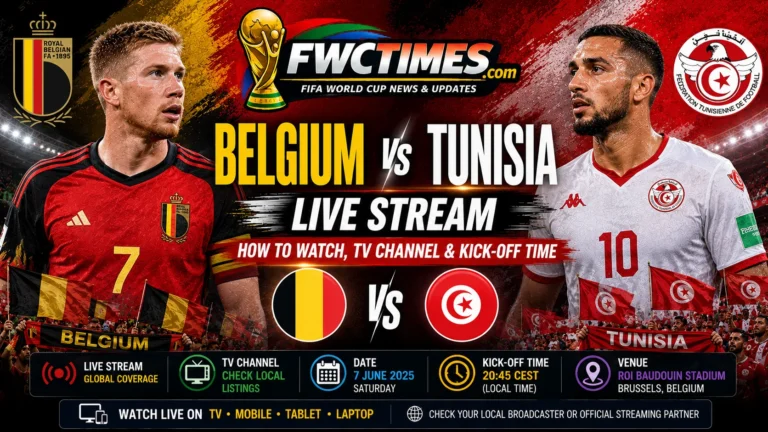 Belgium vs Tunisia Live Stream, How to Watch, TV Channel & Kick-off Time graphic featuring both teams, streaming details, TV coverage, and match schedule.