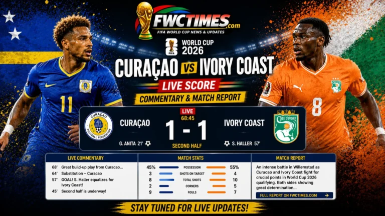 Curacao vs Ivory Coast live score guide with real-time commentary, match updates, key moments, result coverage, and full match report.
