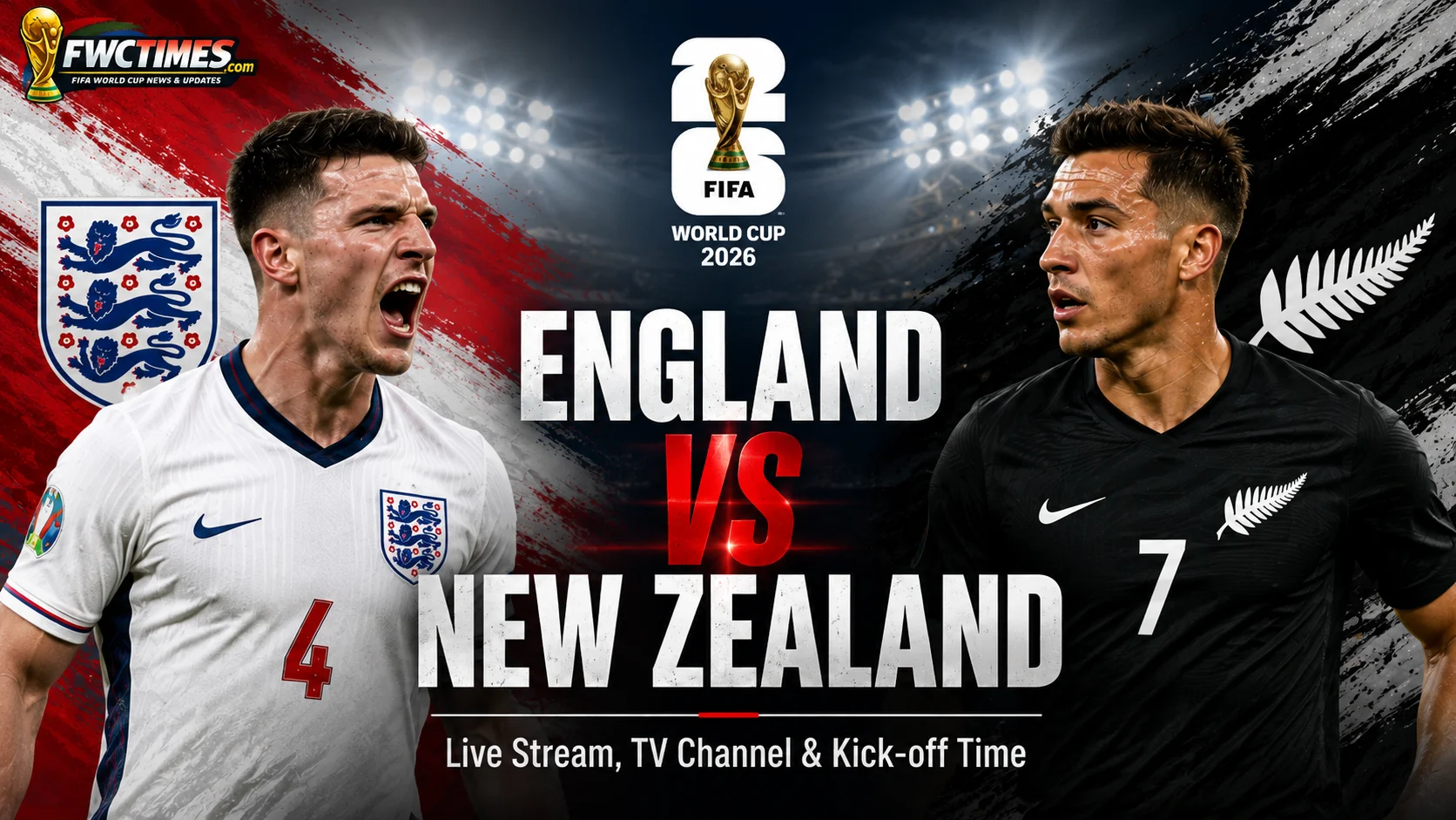 England vs New Zealand Live Stream, How to Watch, TV Channel & Kick-off Time graphic featuring both teams, streaming details, TV coverage, and match schedule.
