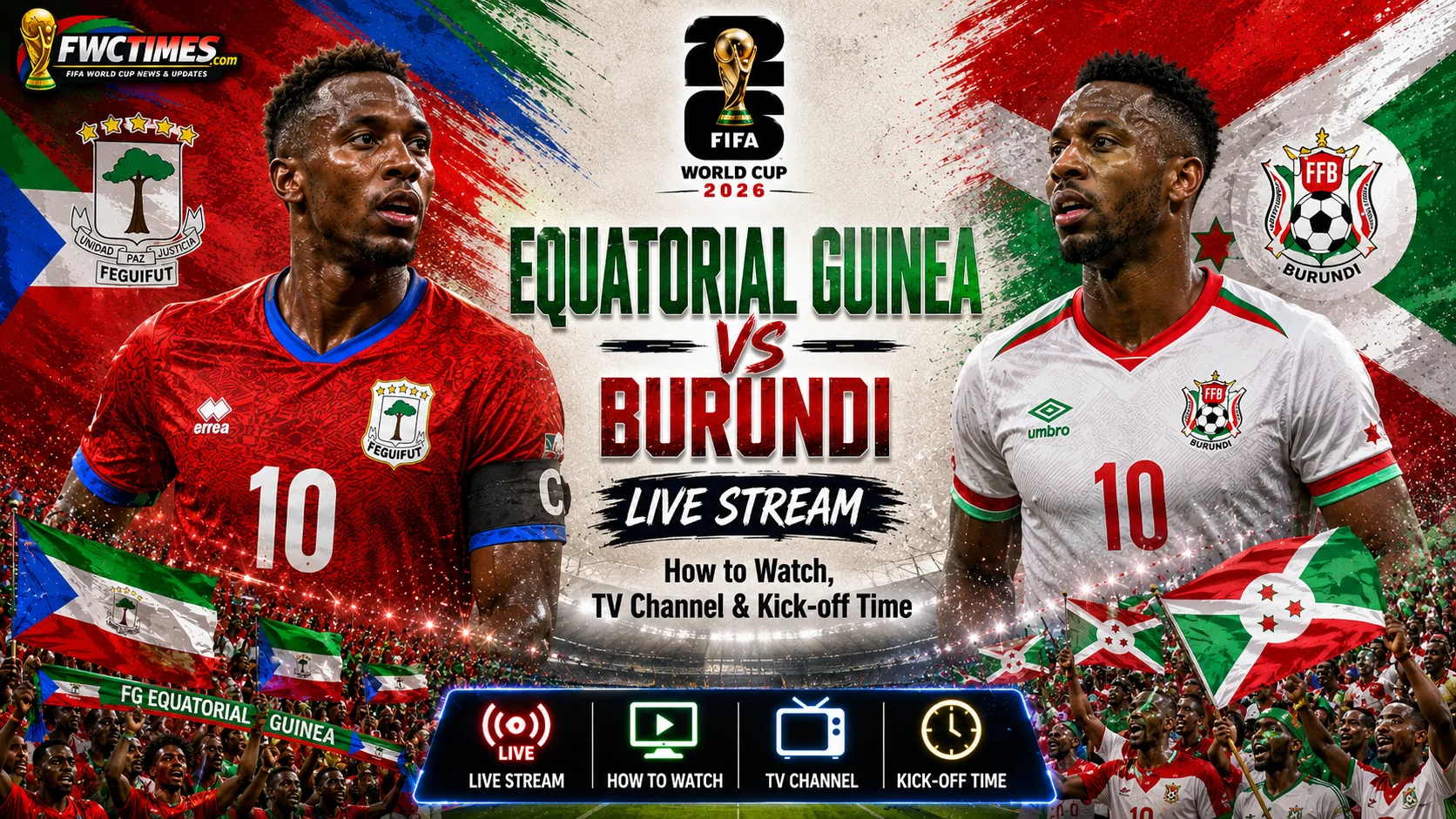 Equatorial Guinea vs Burundi live stream guide featuring match details, TV channel information, kick-off time, and how to watch the game live online.