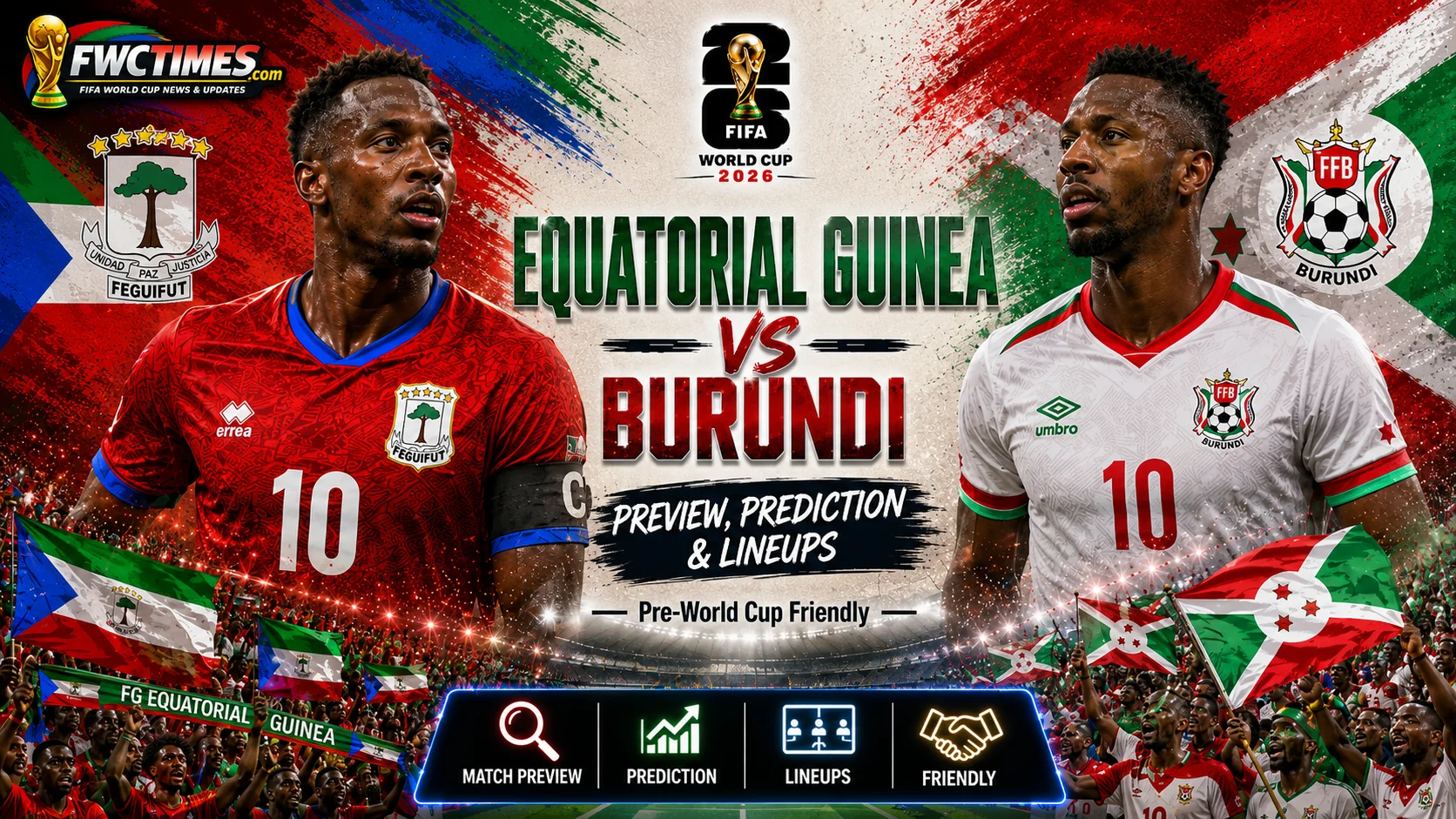 Equatorial Guinea vs Burundi preview graphic with predicted lineups, match analysis, and friendly showdown insights ahead of the World Cup qualifiers.