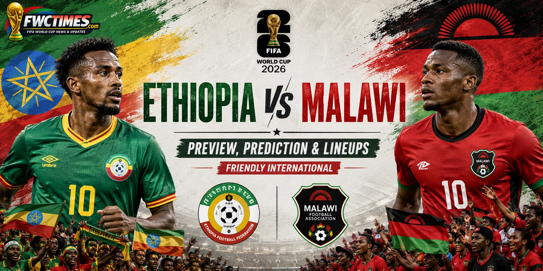 Ethiopia vs Malawi Preview, Prediction & Lineups Friendly International match graphic featuring both teams, key players, predicted XIs, and match insights.