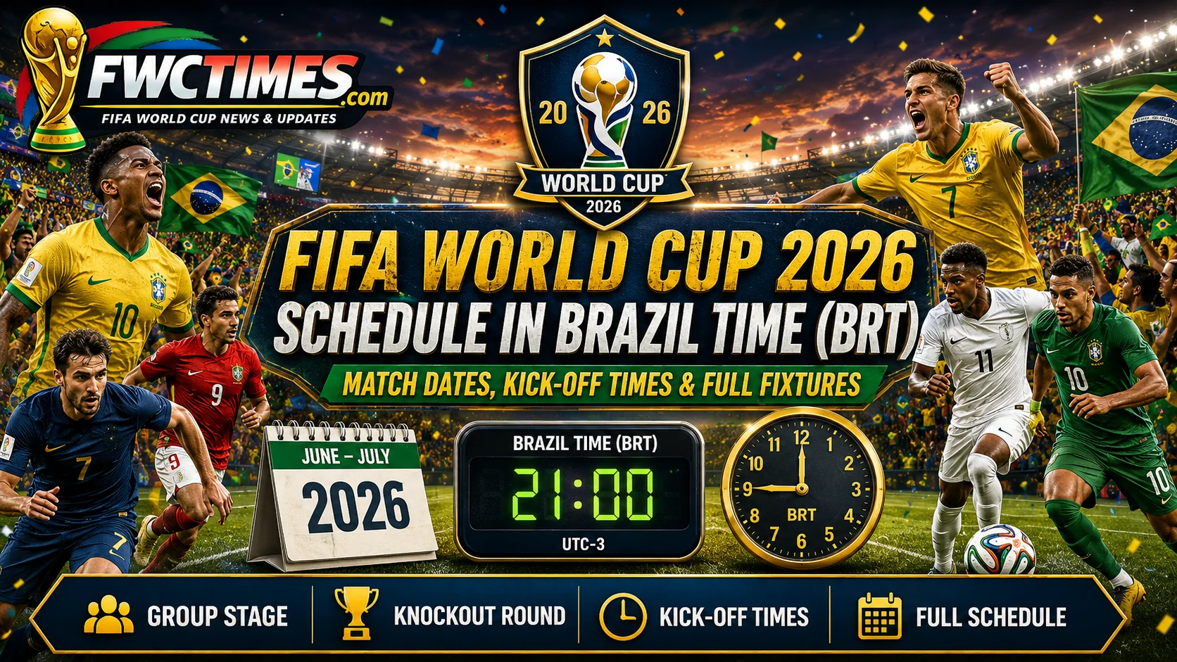 FIFA World Cup 2026 Schedule in Brazil Time (BRT)