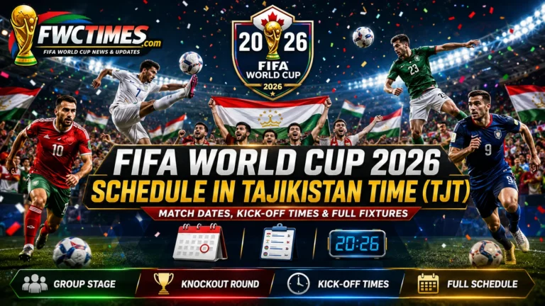 FIFA World Cup 2026 schedule in Tajikistan Time TJT with match dates, kickoff times, group stage, knockout round, and full fixtures.
