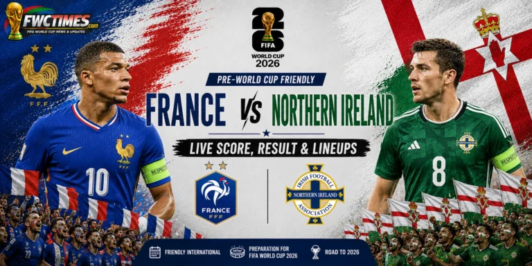 France vs Northern Ireland Live Score, Result & Lineups Pre-World Cup Friendly graphic featuring both teams, live updates, match result, and starting XIs.