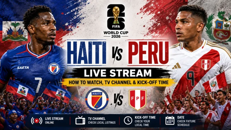 Haiti vs Peru Live Stream, How to Watch, TV Channel & Kick-off Time graphic featuring both teams, broadcast details, streaming info, and match schedule.