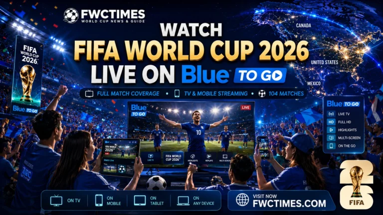 Cinematic FIFA World Cup 2026 Blue To Go poster with fans streaming live football on mobile devices and TVs, blue graphics, and FWCTIMES logo.
