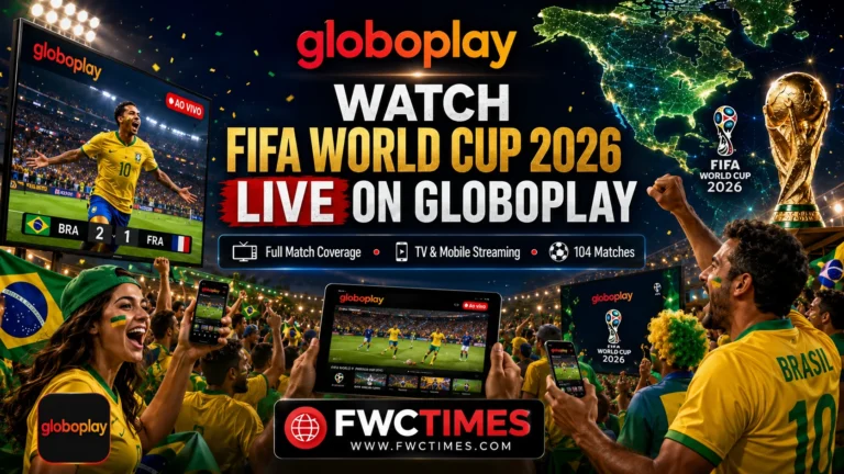 Cinematic FIFA World Cup 2026 Globoplay poster showing Brazilian fans streaming live football on TVs, tablets, and smartphones with FWCTIMES logo.