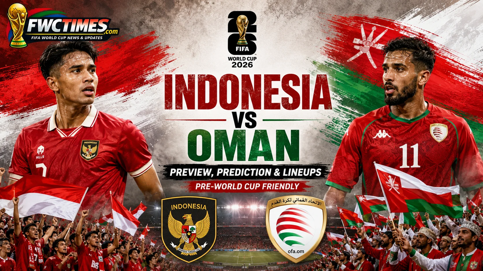 Indonesia vs Oman Preview, Prediction & Lineups Pre-World Cup Friendly graphic featuring both teams, predicted lineups, key players, and match analysis.
