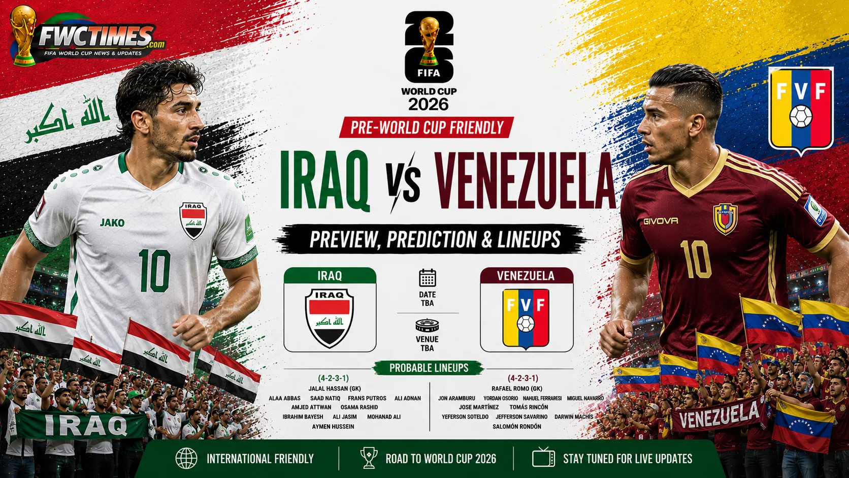 Iraq vs Venezuela Preview, Prediction & Lineups Pre-World Cup Friendly graphic featuring both teams, key players, predicted lineups, and match analysis.