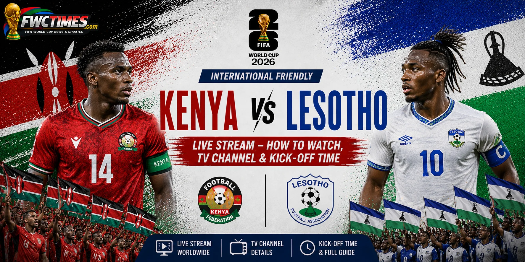 Kenya vs Lesotho Live Stream, How to Watch, TV Channel & Kick-off Time graphic featuring both teams, streaming details, TV coverage, and match schedule.