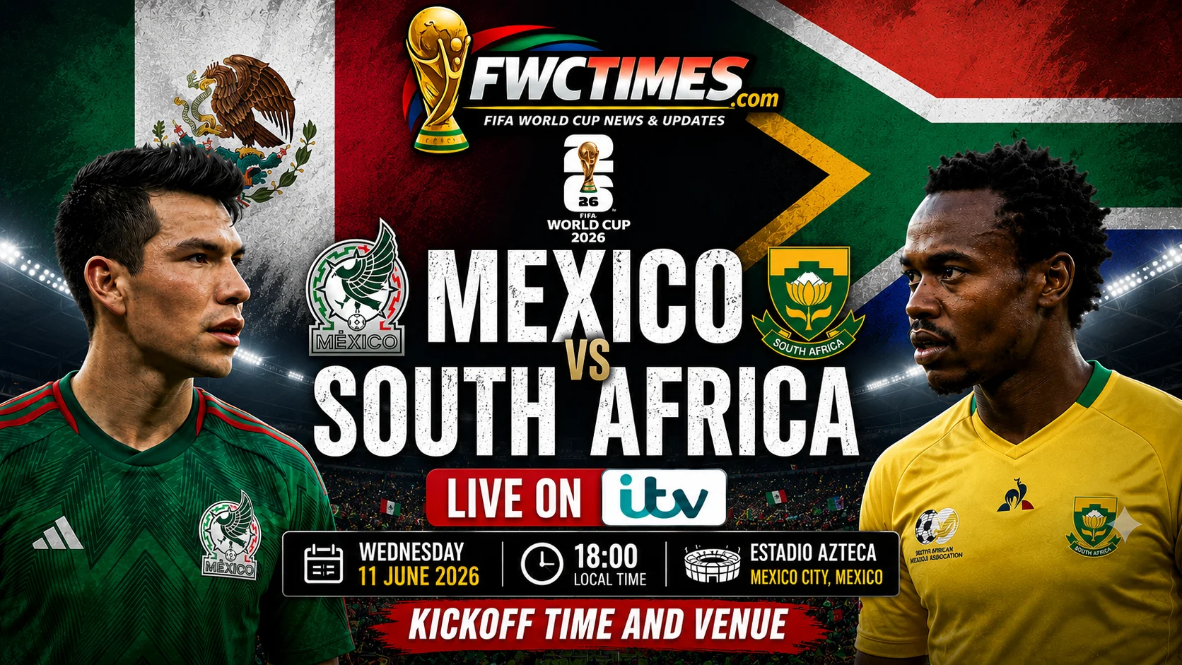 Mexico vs South Africa live on ITV with kickoff time, venue details, and match coverage info for fans ready to watch.