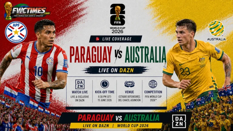 Paraguay vs Australia Live on DAZN, World Cup 2026