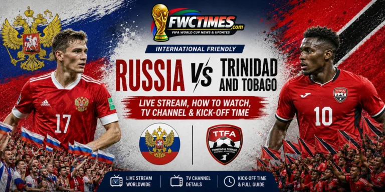 Russia vs Trinidad and Tobago Live Stream, How to Watch, TV Channel & Kick-off Time graphic featuring both teams, streaming details, TV coverage, and match schedule.