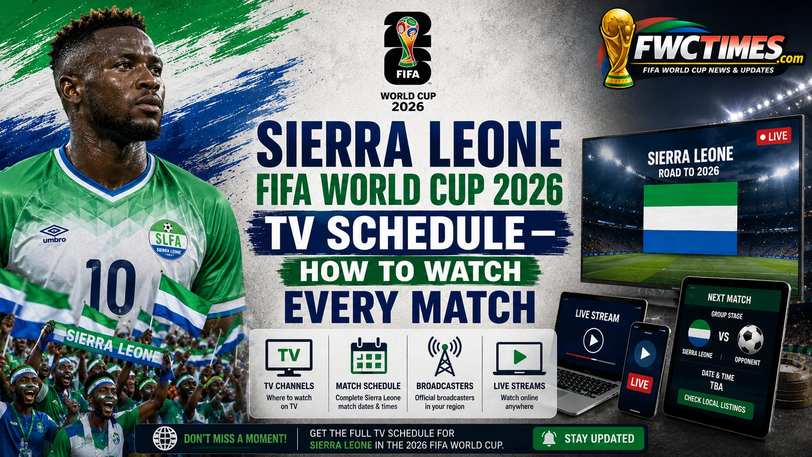 Sierra Leone FIFA World Cup 2026 TV Schedule graphic featuring match dates, kickoff times, broadcast channels, and live streaming information.