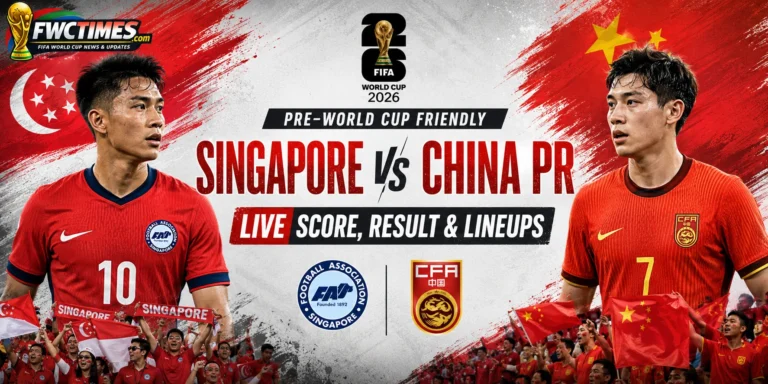Singapore vs China PR Live Score, Result & Lineups Pre-World Cup Friendly graphic featuring both teams, match updates, and predicted starting XIs.