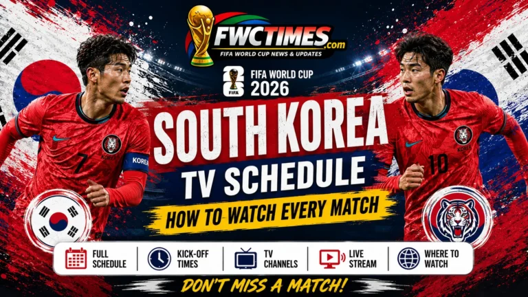 South Korea FIFA World Cup 2026 TV schedule with match dates, kick-off times, broadcast channels, and streaming options to watch every game.