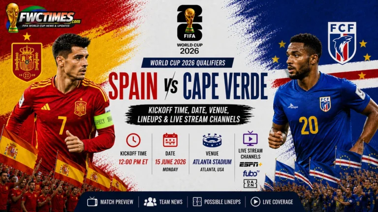 Spain vs Cape Verde match guide with kickoff time, date, venue, lineups, and live stream channels for World Cup fans.