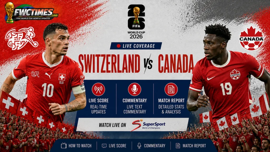 Switzerland vs Canada Live Score, Commentary & Match Report
