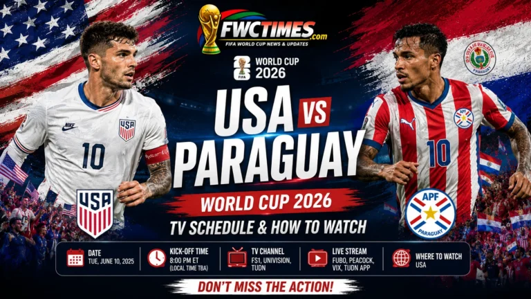 USA vs Paraguay World Cup 2026 TV Schedule graphic featuring kickoff time, TV channels, streaming options, and how to watch match coverage.