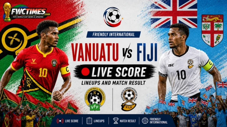 Vanuatu vs Fiji live score, lineups, and match result updates for Friendly International fans following every key moment.