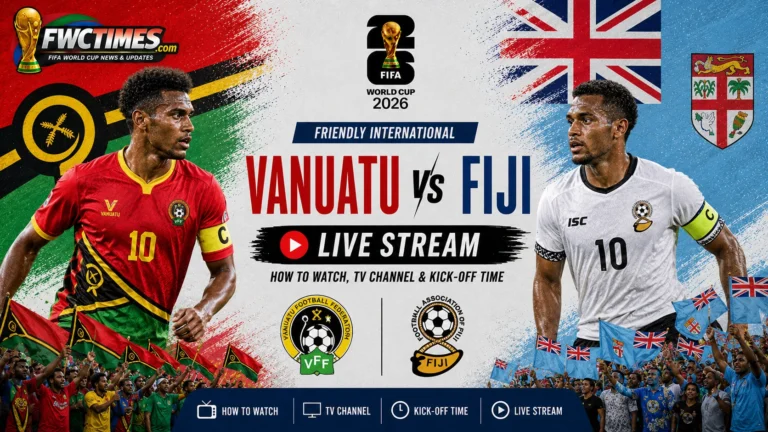 Vanuatu vs Fiji live stream graphic with TV channel and kick-off time details—click to see how to watch the match.