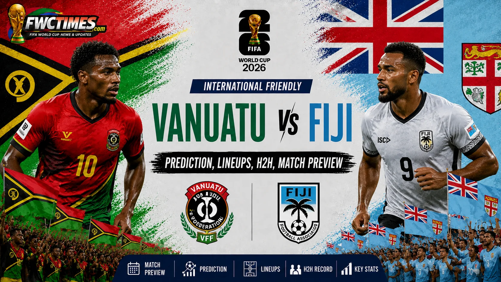 Vanuatu vs Fiji match preview with prediction, lineups, H2H stats, and key football insights to help fans get ready for kickoff.