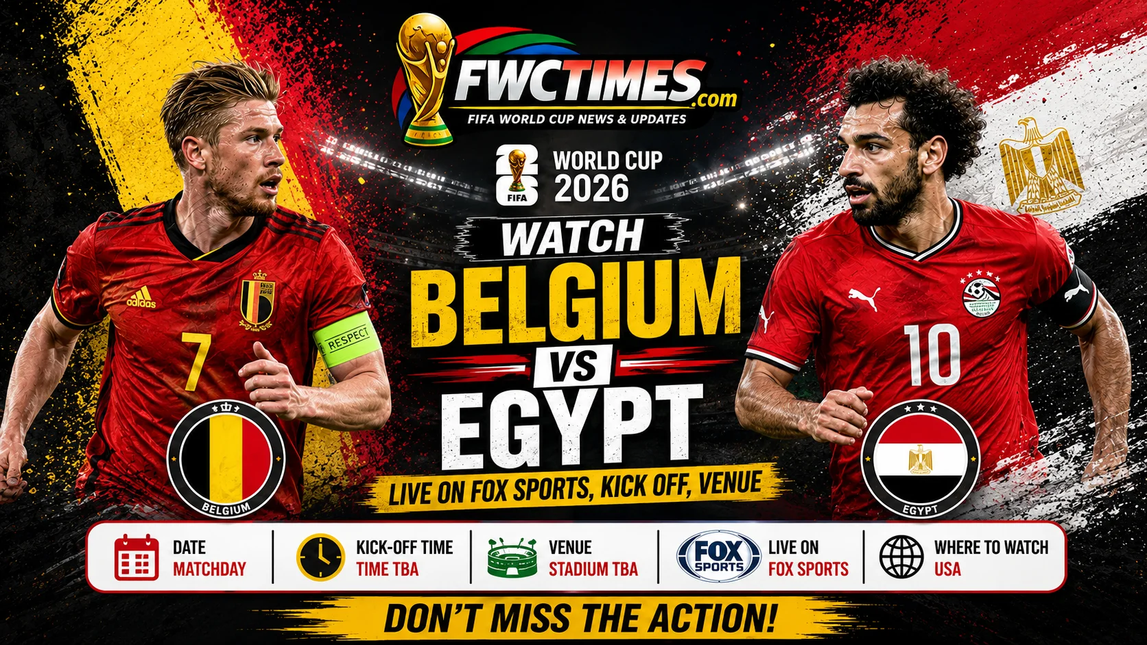 Watch Belgium vs Egypt live on FOX Sports with kick-off time, venue details, and World Cup match coverage info for fans.