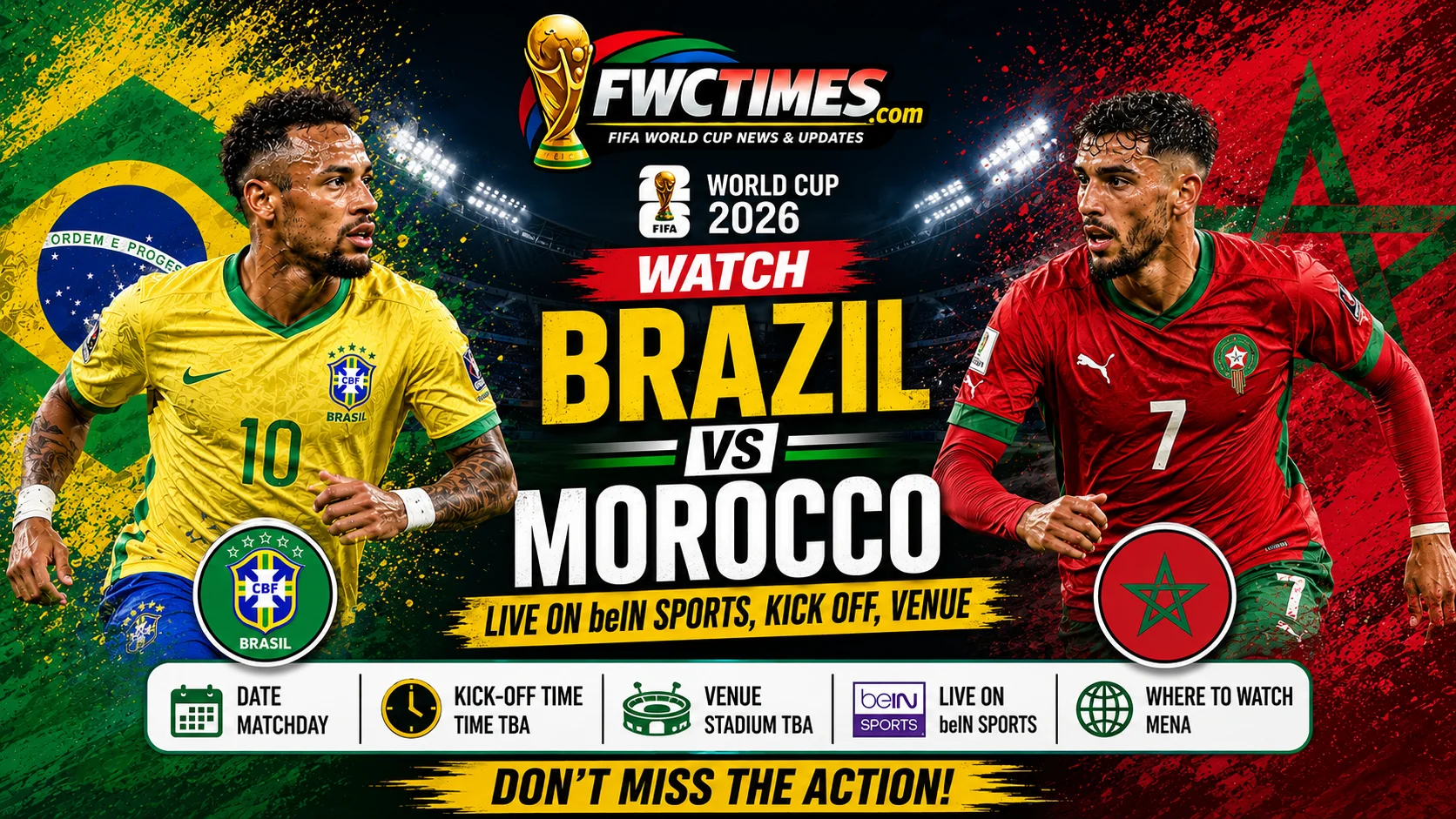 Watch Brazil vs Morocco live on beIN Sports with kick-off time, venue details, and match coverage info for World Cup fans.