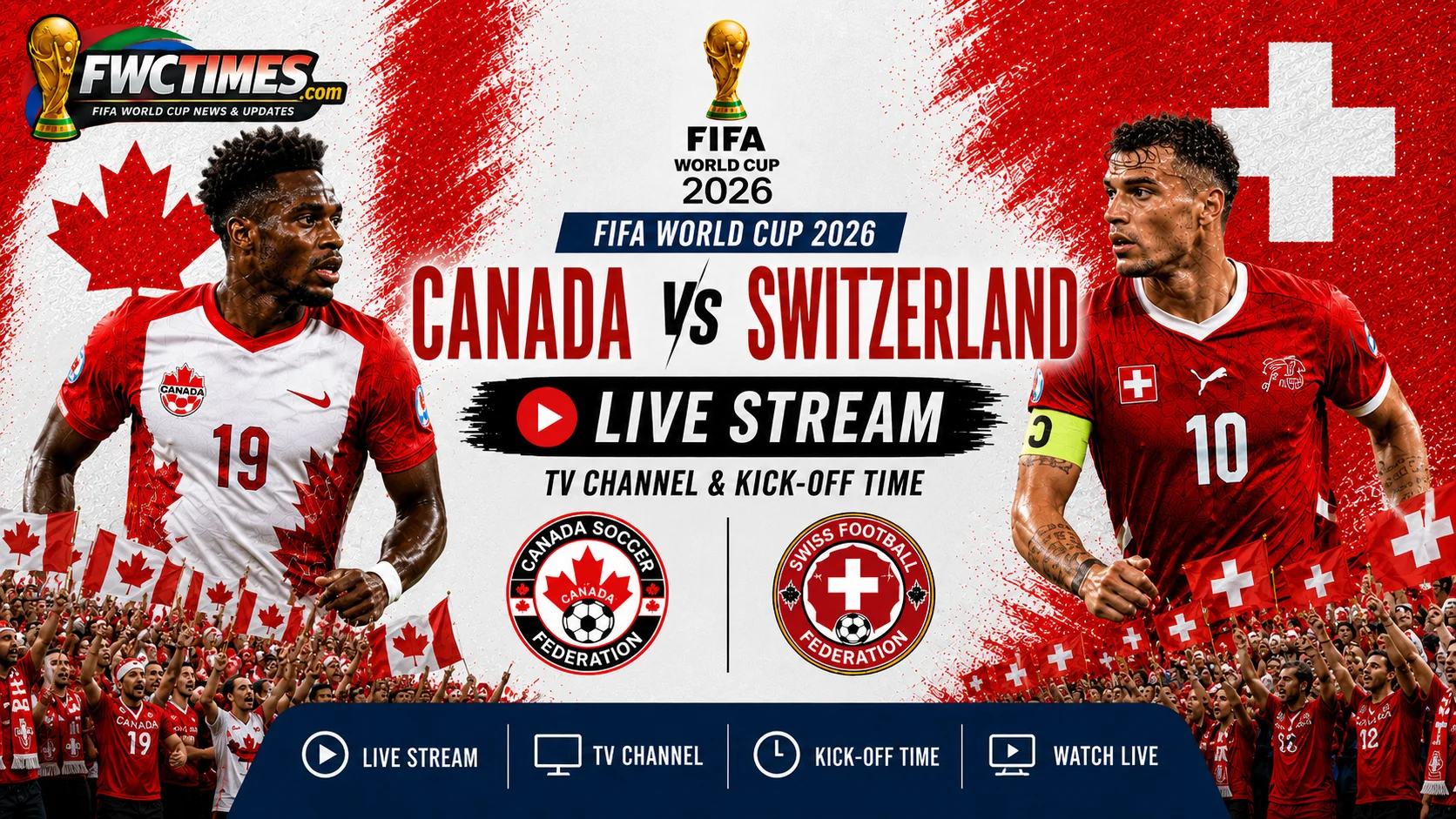 Watch Canada vs Switzerland live stream, TV channel, and kick-off time