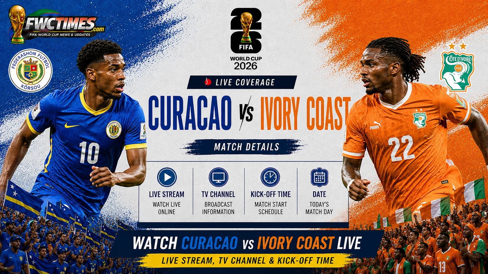 Watch Curacao vs Ivory Coast live stream, TV channel, and kick-off time