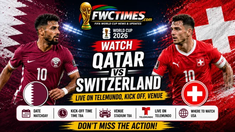 Watch Qatar vs Switzerland live on Telemundo with kick-off time, venue details, and match coverage info for football fans.