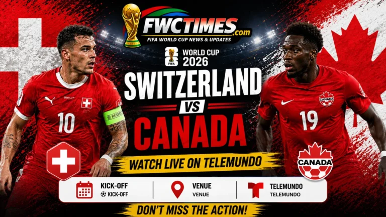 Watch Switzerland vs Canada Live on Telemundo, Kick off, Venue