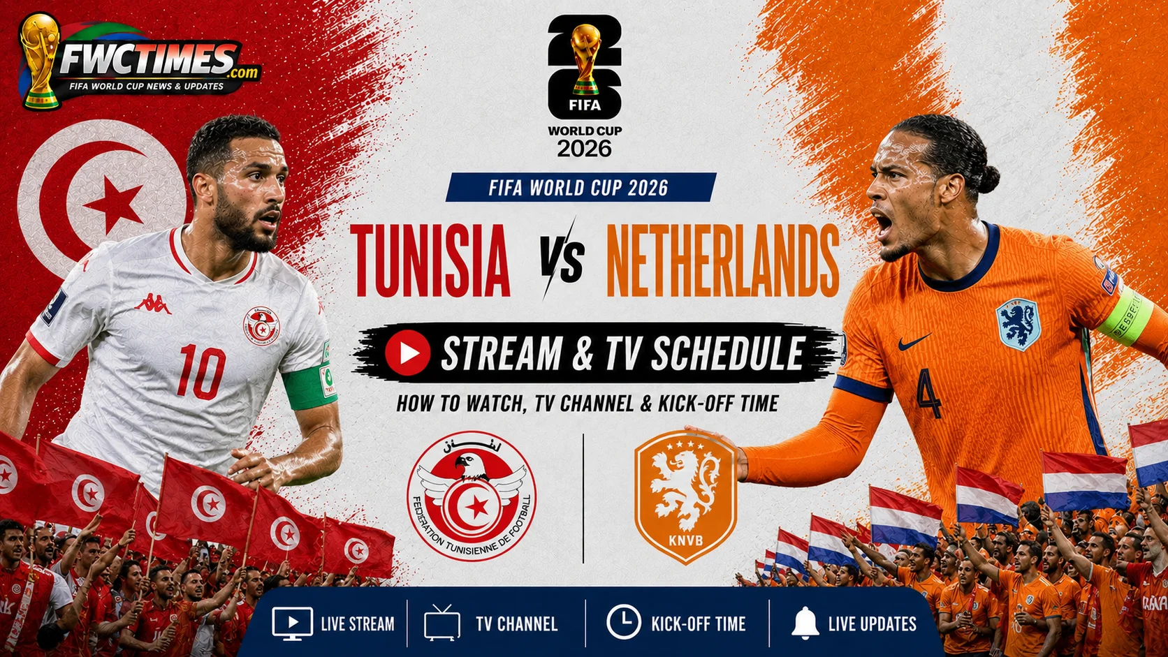Watch Tunisia vs Netherlands live stream, TV channel, and kick-off time