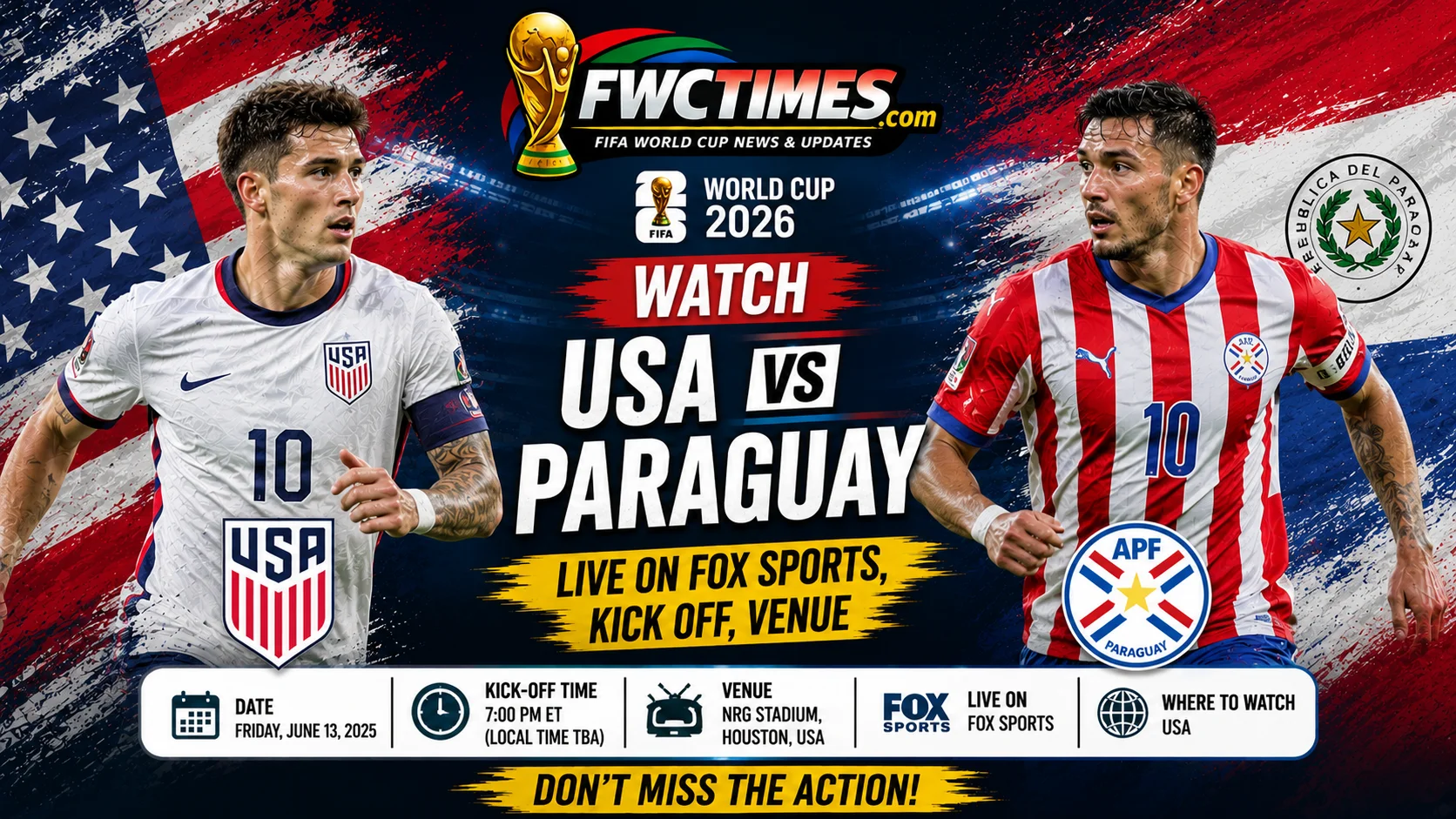 Watch USA vs Paraguay live on FOX Sports with kick-off time, venue details, and match coverage info for football fans.