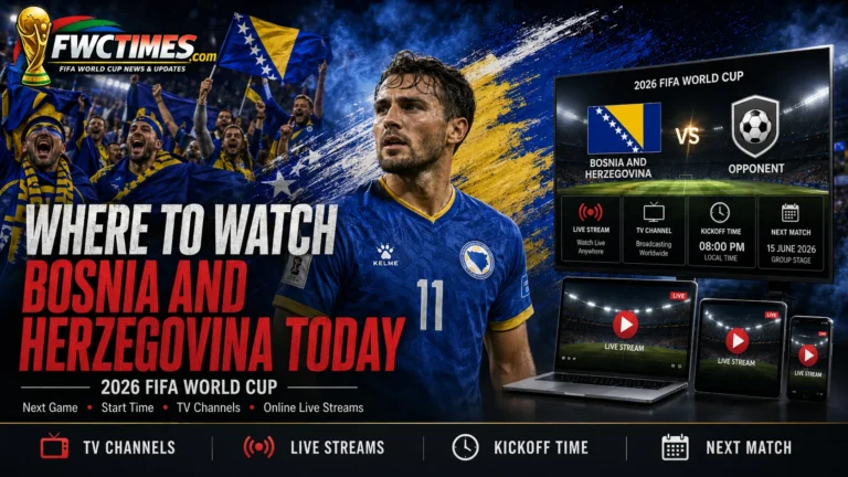 Bosnia and Herzegovina fans follow the 2026 FIFA World Cup with next match time, TV channels, streams, and match coverage.