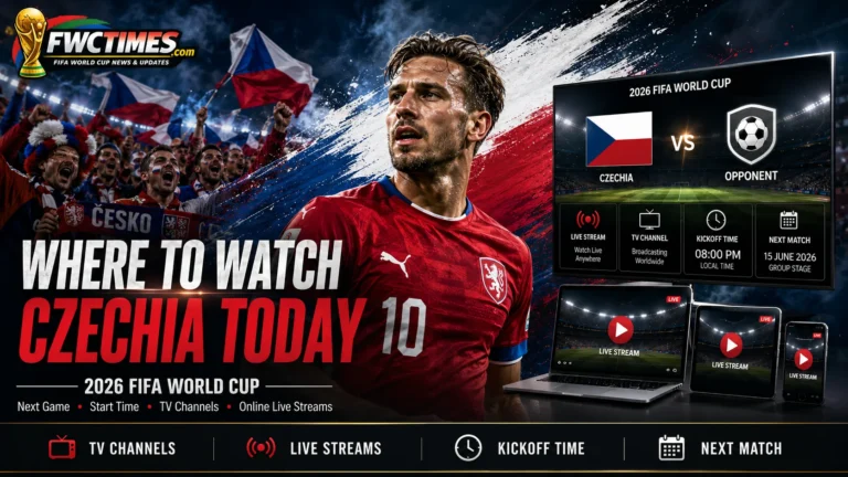Czechia fans follow the 2026 FIFA World Cup with next match time, TV channels, live streams, and match-day updates.