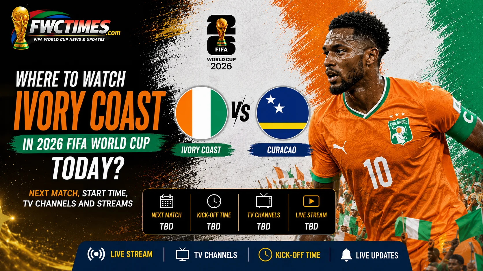 Ivory Coast World Cup 2026 viewing guide with today’s next match, start time, TV channels, live streams, and where to watch details.