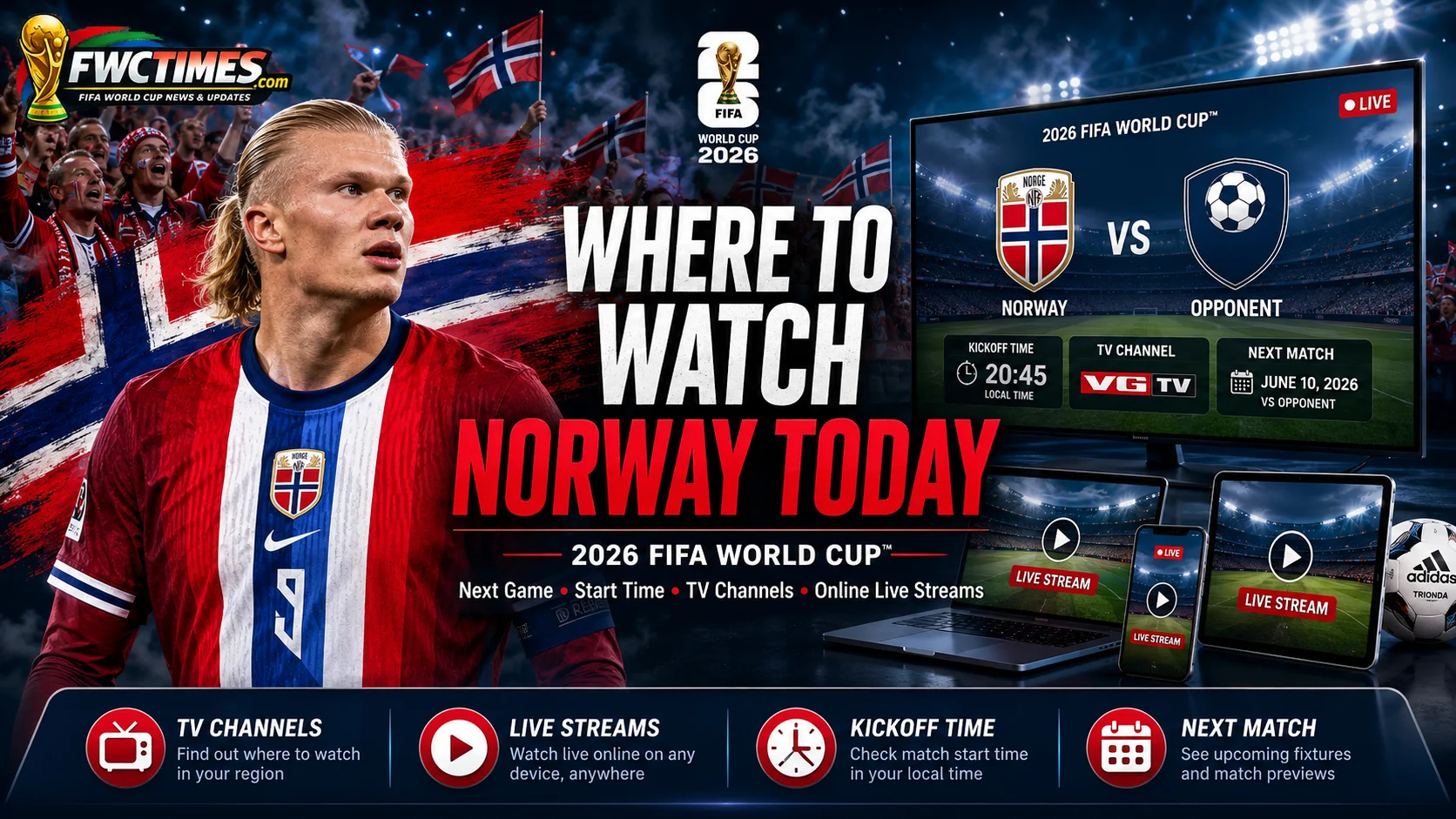 Norway fans watch the 2026 FIFA World Cup with next match details, start time, TV channels, and streaming options.