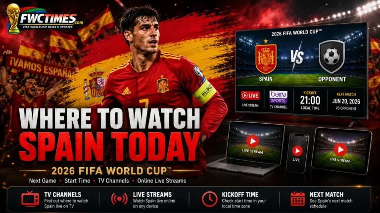 Spanish fans follow the 2026 FIFA World Cup with next match time, TV channels, live streams, and match coverage.