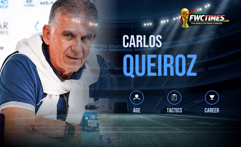 Carlos Queiroz Ghana World Cup 2026 Coach Profile FWC Times
