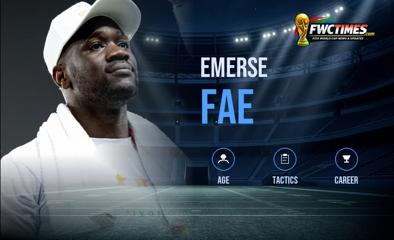Emerse Fae Ivory Coast World Cup 2026 Coach Profile FWC Times